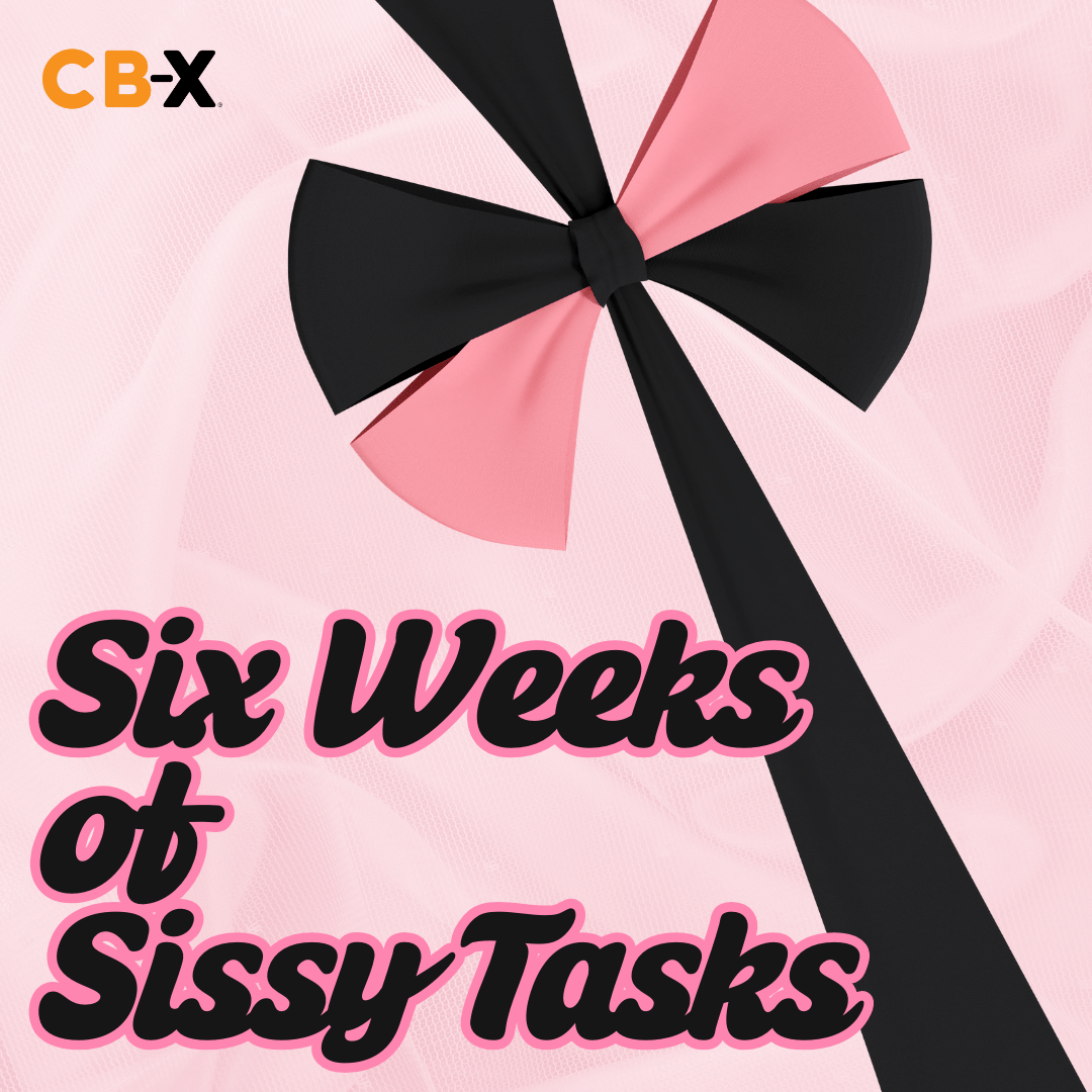 CB - X - Six Weeks of Sissy Tasks E - Book - 30 Assignments for Sissies