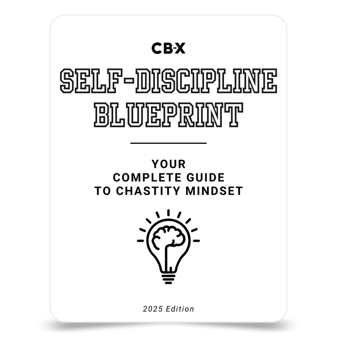 CB-X - The Self-Discipline Blueprint: Complete Guide to Chastity Mindset