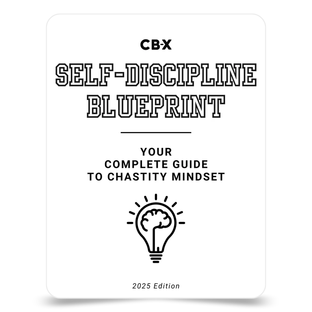 The Self-Discipline Blueprint: Complete Guide to Chastity Mindset